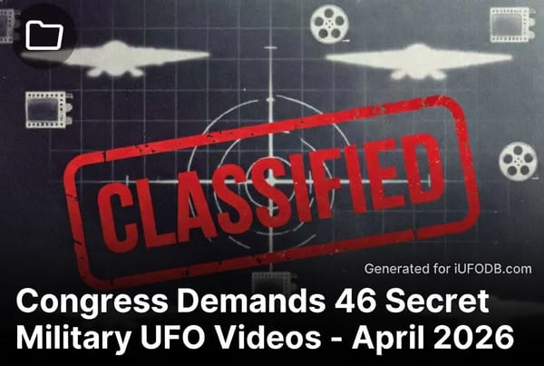 Congress Demands Release of 46 Secret Military UFO Videos (April 2026 Update)
